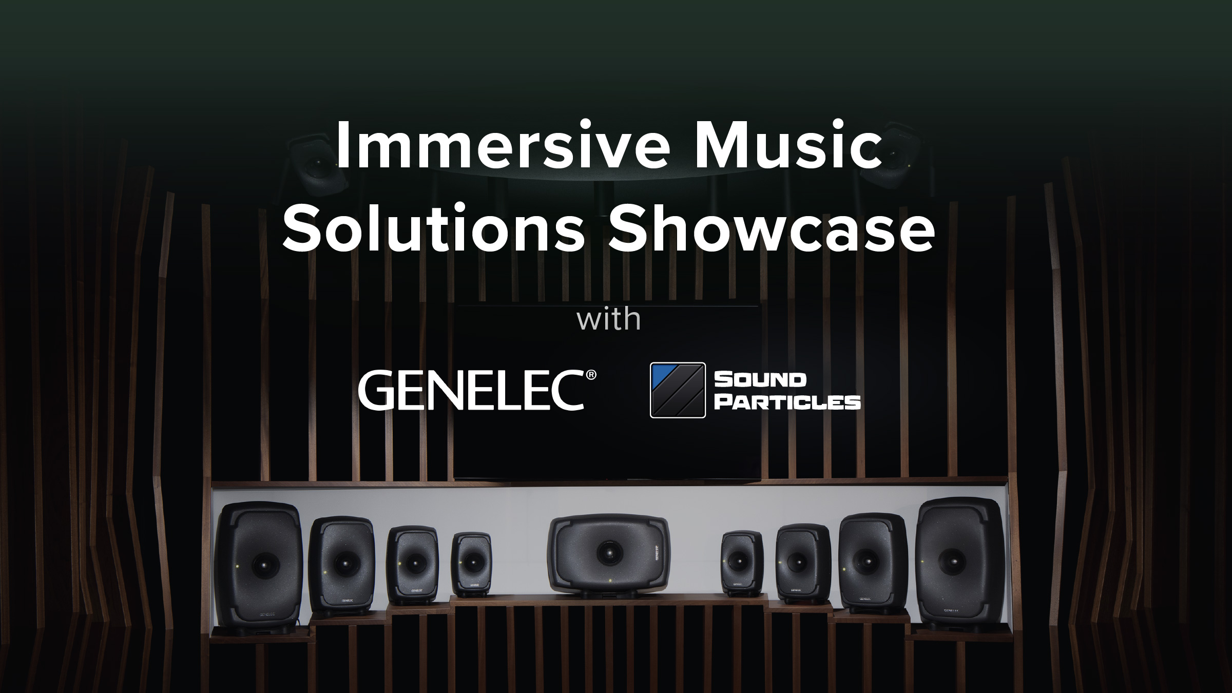 Immersive Music Solutions Showcase with Genelec and Sound Particles